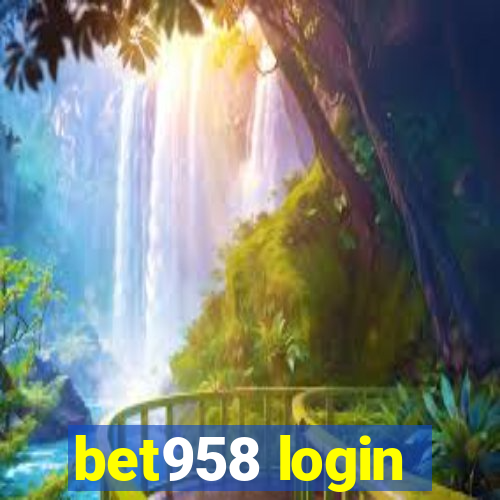 bet958 login